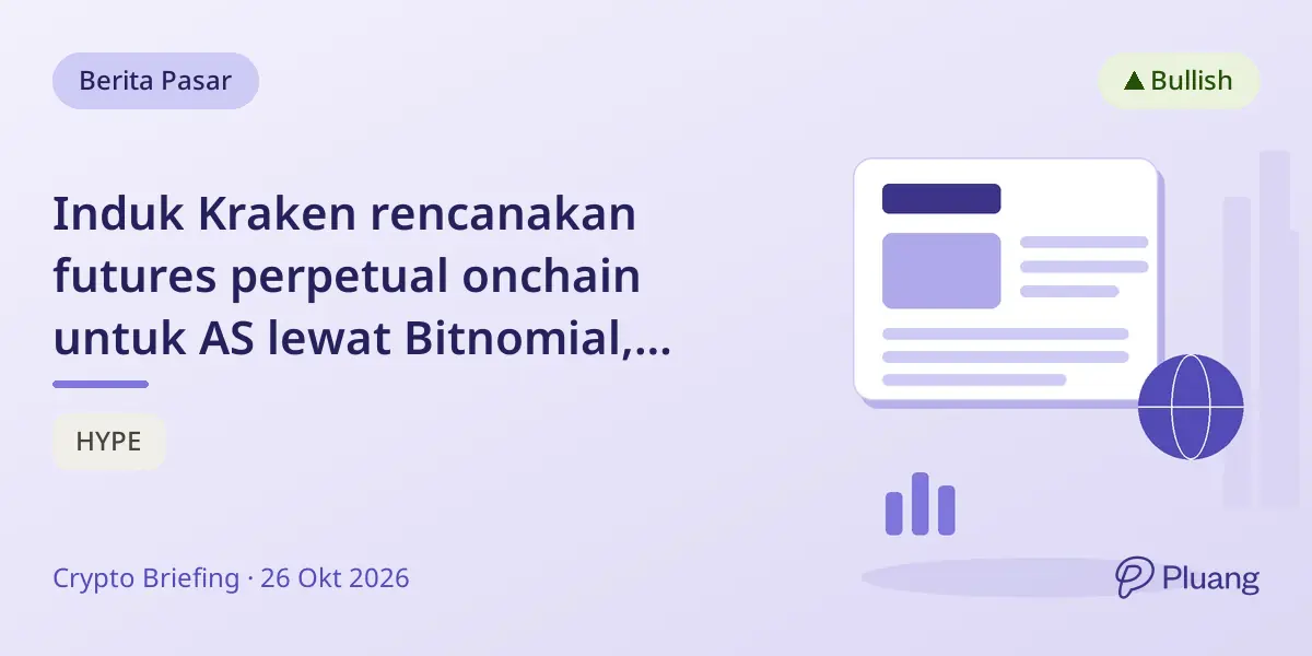 Induk Kraken rencanakan futures perpetual onchain untuk AS lewat Bitnomial, tunggu izin regulator