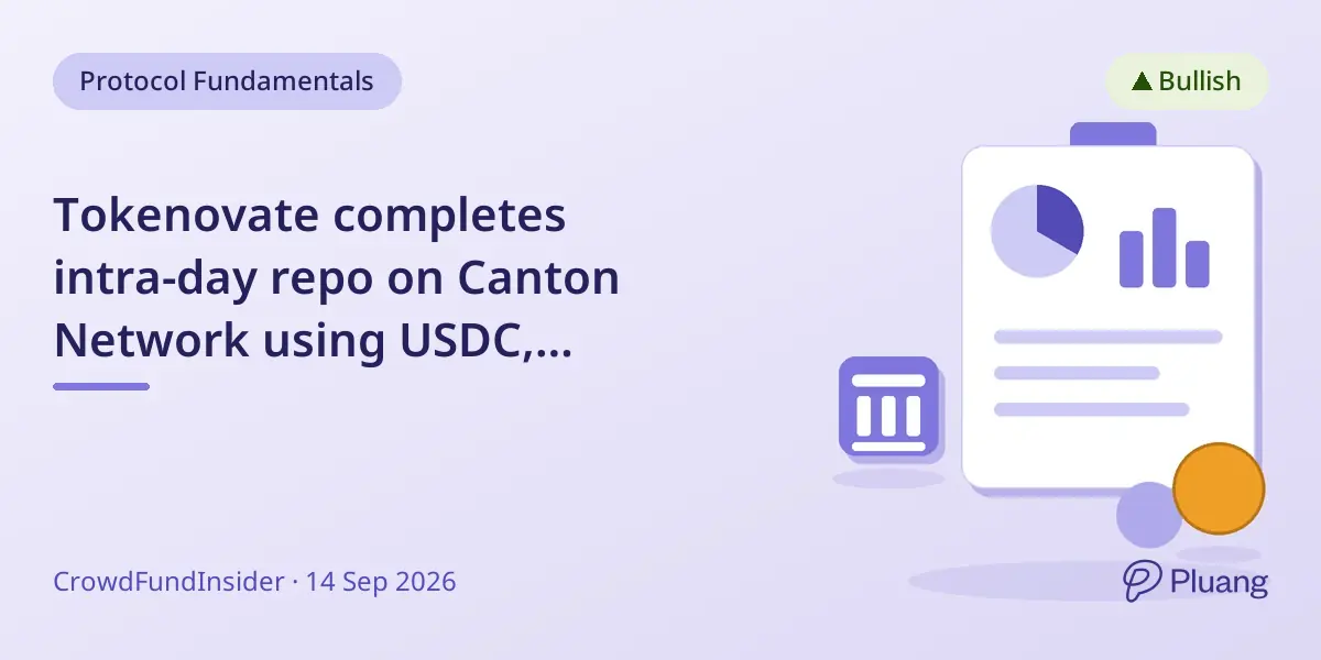 Tokenovate completes intra-day repo on Canton Network using USDC, advancing automated post-trade workflows.