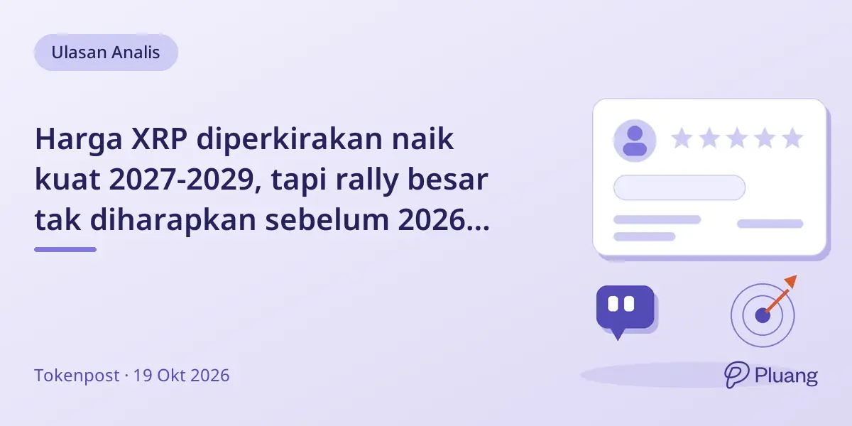 Harga XRP diperkirakan naik kuat 2027-2029, tapi rally besar tak diharapkan sebelum 2026 berakhir.