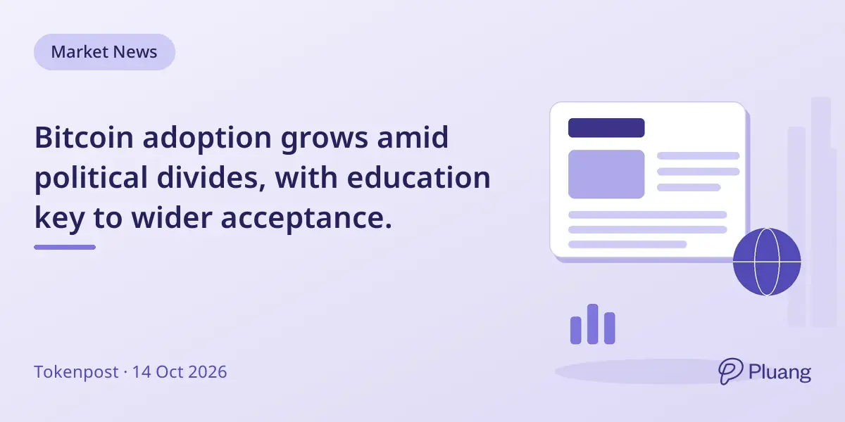 Bitcoin adoption grows amid political divides, with education key to wider acceptance.
