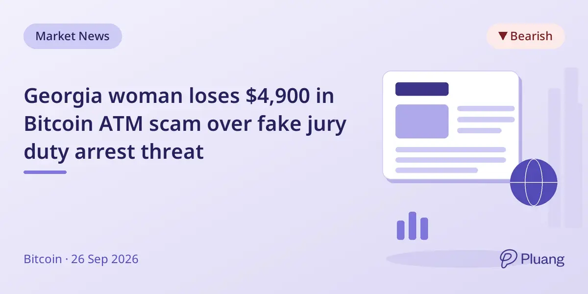 Georgia woman loses $4,900 in Bitcoin ATM scam over fake jury duty arrest threat
