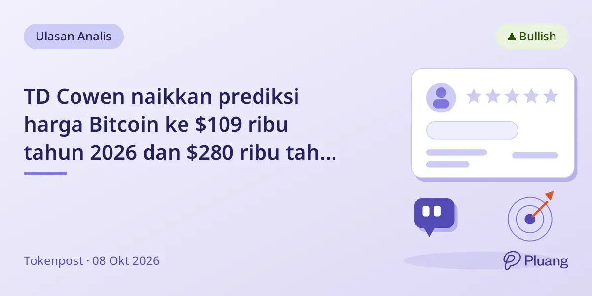 TD Cowen naikkan prediksi harga Bitcoin ke $109 ribu tahun 2026 dan $280 ribu tahun 2029.