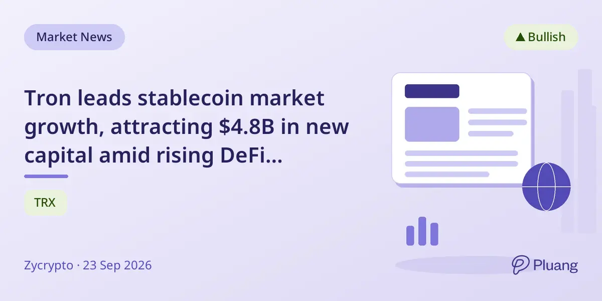 Tron leads stablecoin market growth, attracting $4.8B in new capital amid rising DeFi interest.