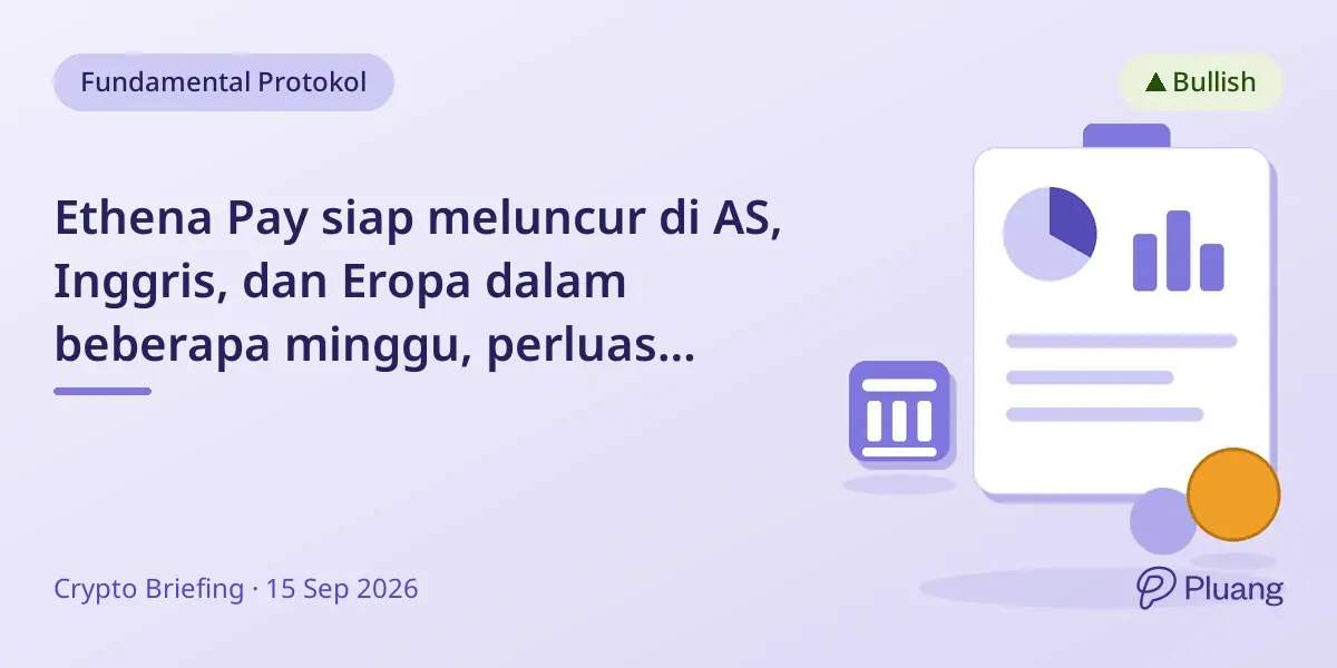Ethena Pay siap meluncur di AS, Inggris, dan Eropa dalam beberapa minggu, perluas aplikasi neobank berbasis kripto.