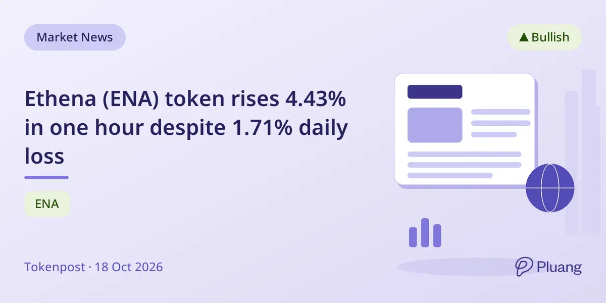 Ethena (ENA) token rises 4.43% in one hour despite 1.71% daily loss