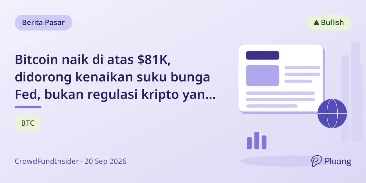 Bitcoin naik di atas $81K, didorong kenaikan suku bunga Fed, bukan regulasi kripto yang tertunda