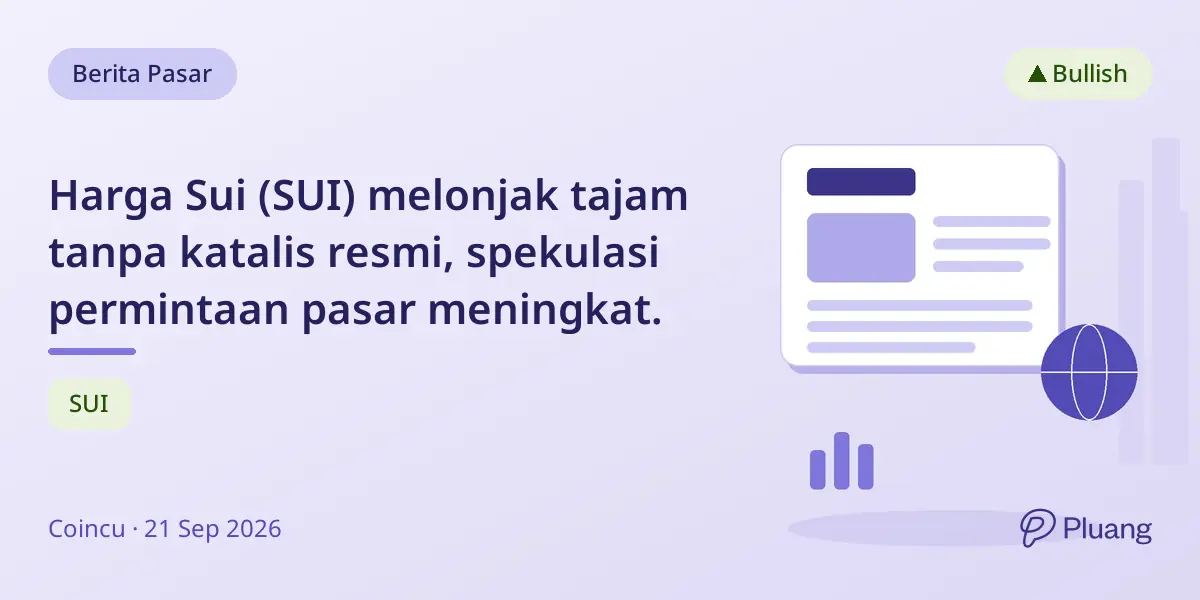Harga Sui (SUI) melonjak tajam tanpa katalis resmi, spekulasi permintaan pasar meningkat.