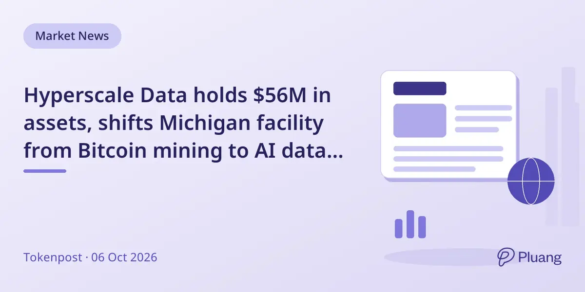 Hyperscale Data holds $56M in assets, shifts Michigan facility from Bitcoin mining to AI data center.