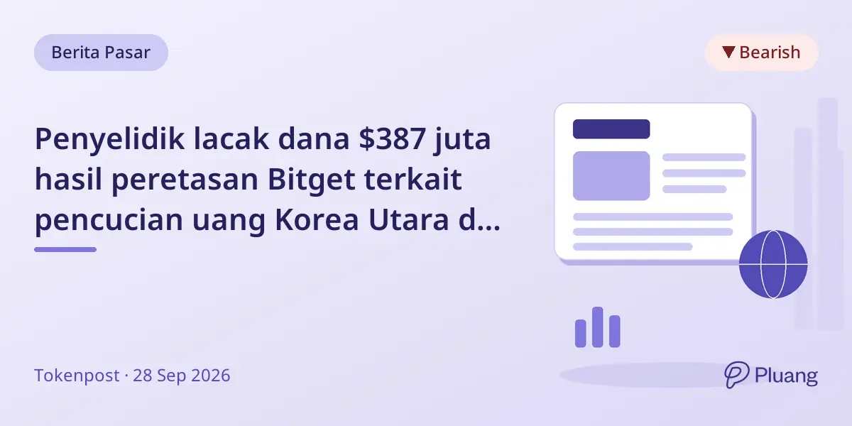 Penyelidik lacak dana $387 juta hasil peretasan Bitget terkait pencucian uang Korea Utara di Discord dan Telegram