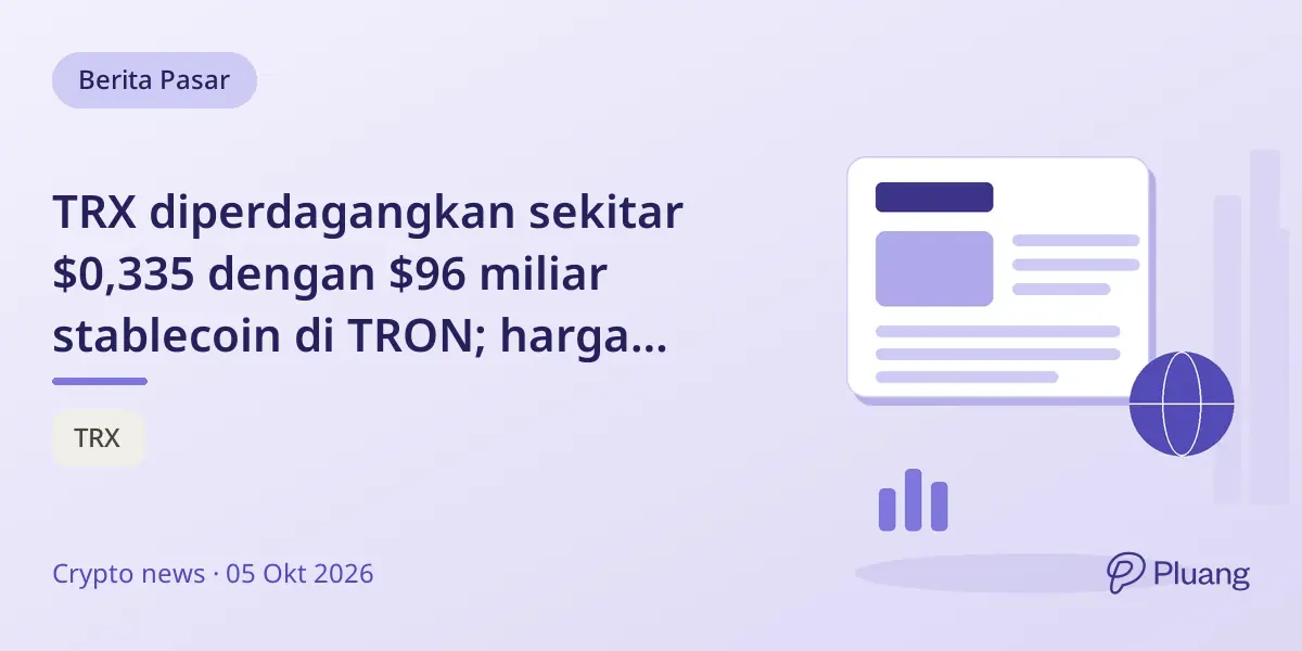 TRX diperdagangkan sekitar $0,335 dengan $96 miliar stablecoin di TRON; harga tergantung penggunaan jaringan dan permintaan ETF Oktober
