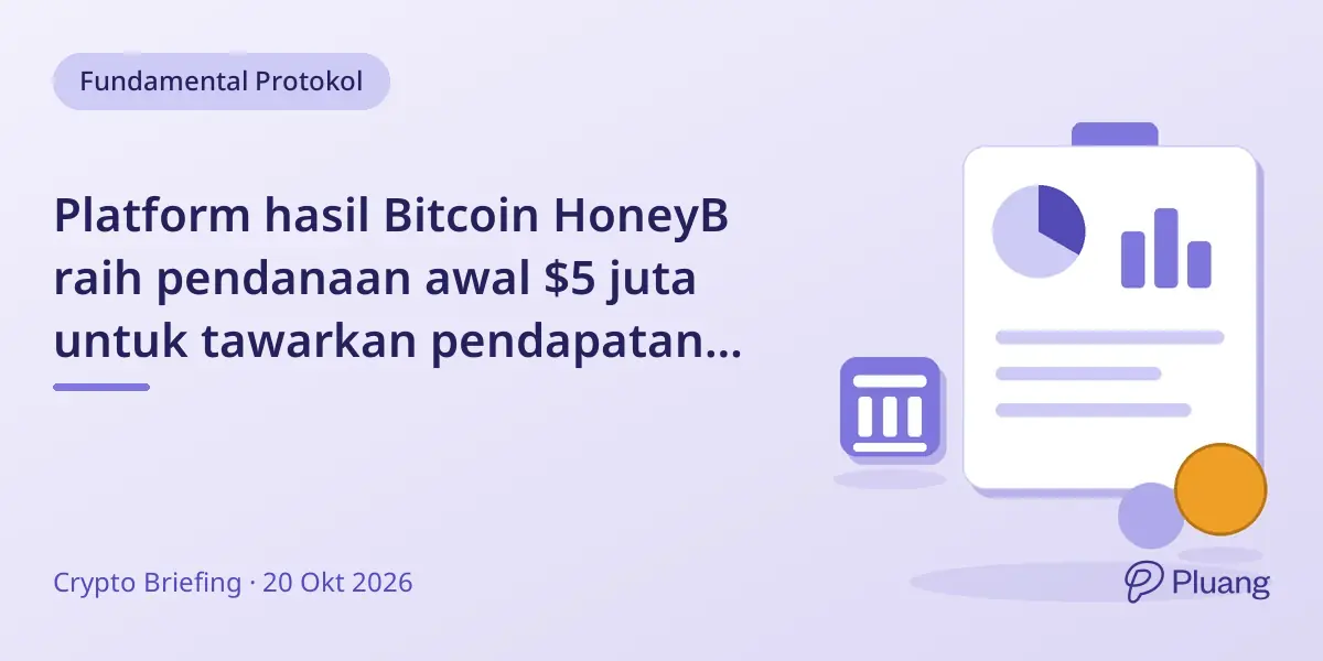 Platform hasil Bitcoin HoneyB raih pendanaan awal $5 juta untuk tawarkan pendapatan tanpa risiko wrapping atau kustodi