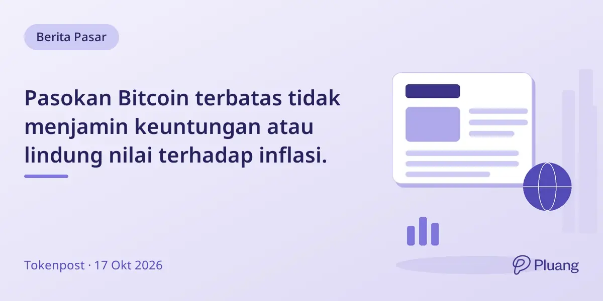 Pasokan Bitcoin terbatas tidak menjamin keuntungan atau lindung nilai terhadap inflasi.