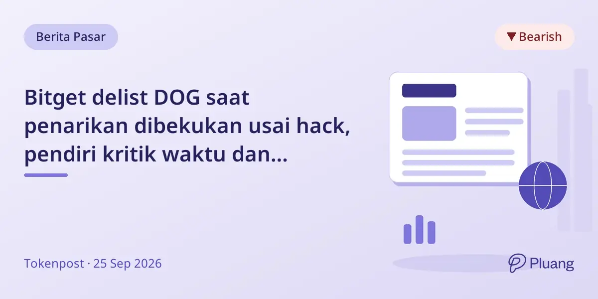Bitget delist DOG saat penarikan dibekukan usai hack, pendiri kritik waktu dan dampak kepercayaan
