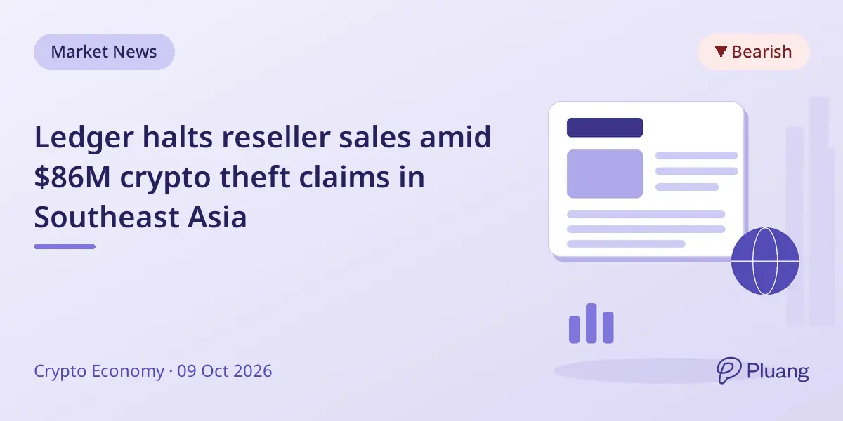 Ledger halts reseller sales amid $86M crypto theft claims in Southeast Asia
