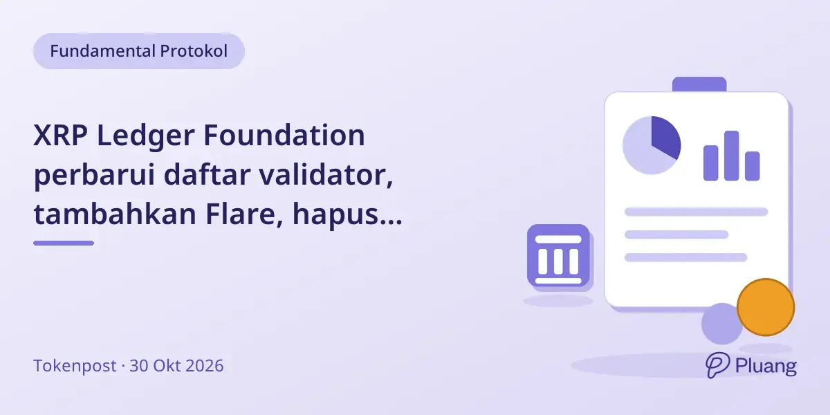 XRP Ledger Foundation perbarui daftar validator, tambahkan Flare, hapus Anodos Finance atas permintaan