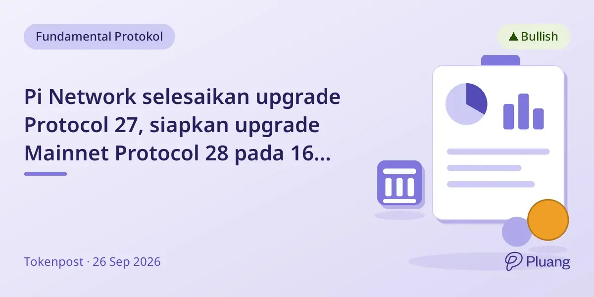 Pi Network selesaikan upgrade Protocol 27, siapkan upgrade Mainnet Protocol 28 pada 16 Okt