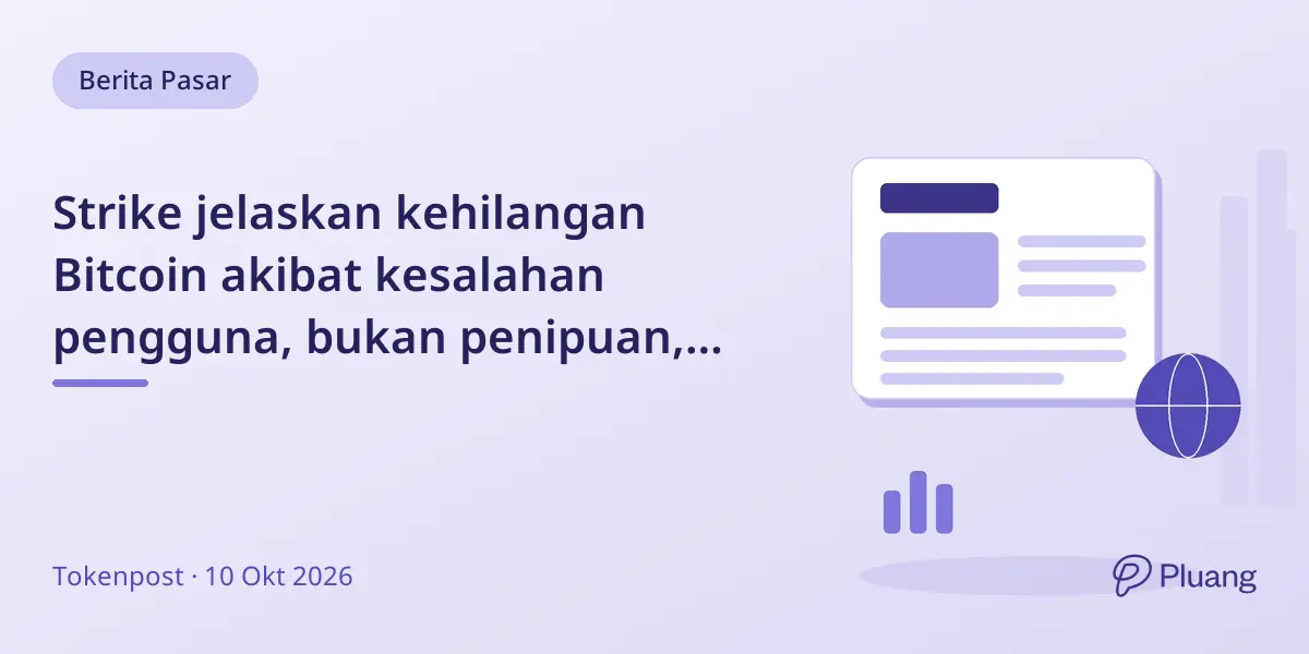 Strike jelaskan kehilangan Bitcoin akibat kesalahan pengguna, bukan penipuan, dan bantu pemulihan dana.