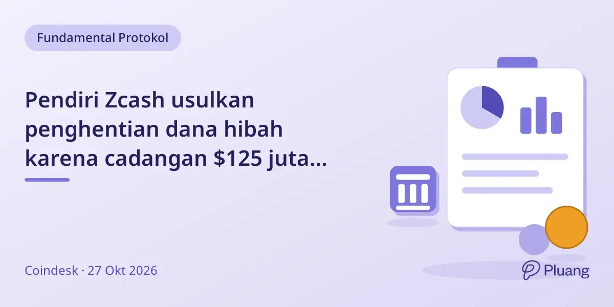 Pendiri Zcash usulkan penghentian dana hibah karena cadangan $125 juta berlebih.