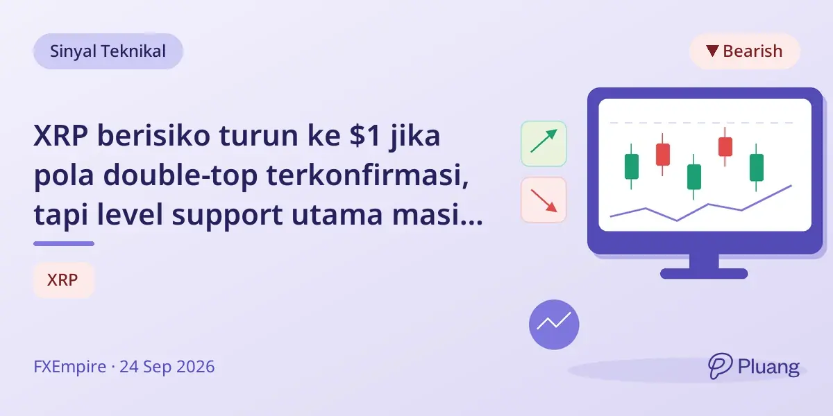 XRP berisiko turun ke $1 jika pola double-top terkonfirmasi, tapi level support utama masih kuat.