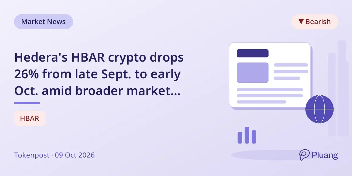 Hedera's HBAR crypto drops 26% from late Sept. to early Oct. amid broader market weakness.