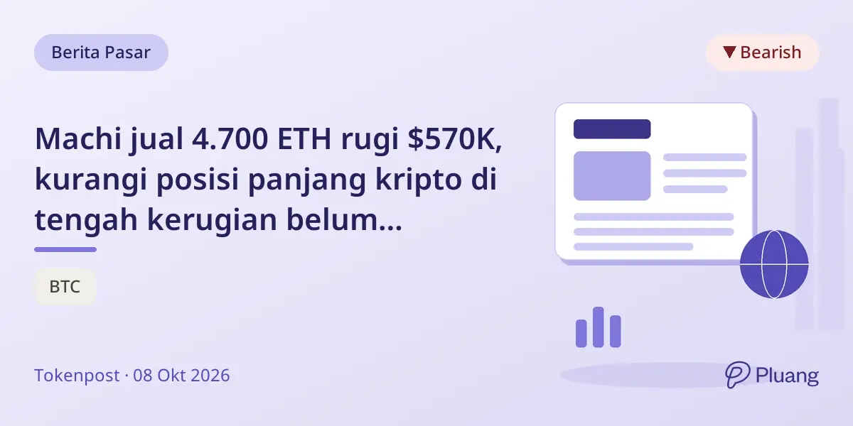 Machi jual 4.700 ETH rugi $570K, kurangi posisi panjang kripto di tengah kerugian belum terealisasi.