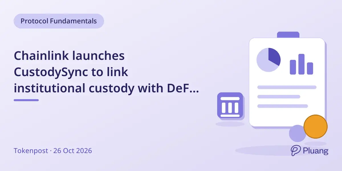 Chainlink launches CustodySync to link institutional custody with DeFi lending securely.
