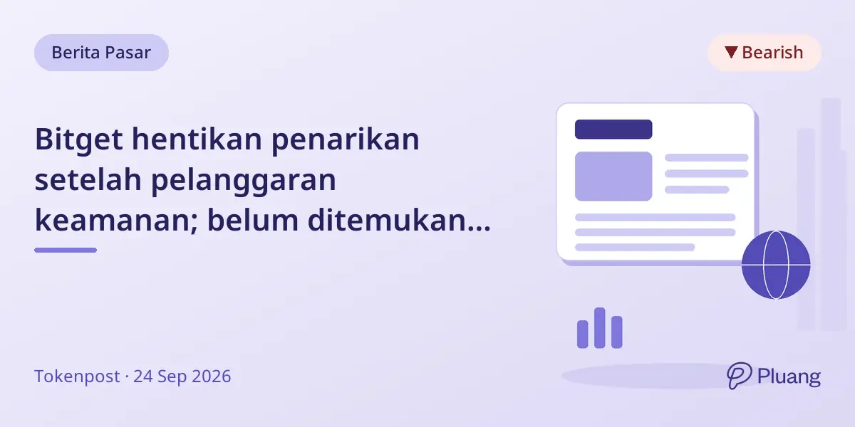 Bitget hentikan penarikan setelah pelanggaran keamanan; belum ditemukan kebocoran kunci privat