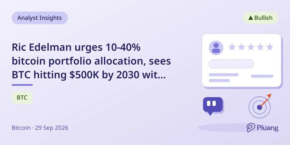 Ric Edelman urges 10-40% bitcoin portfolio allocation, sees BTC hitting $500K by 2030 with deeper adoption.