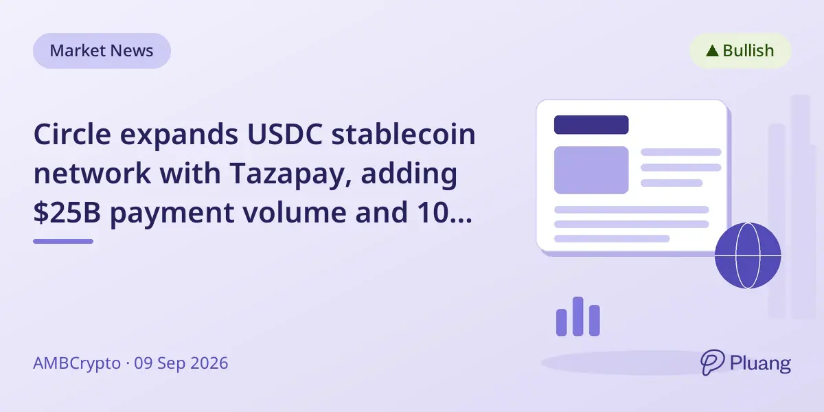 Circle expands USDC stablecoin network with Tazapay, adding $25B payment volume and 100+ markets.