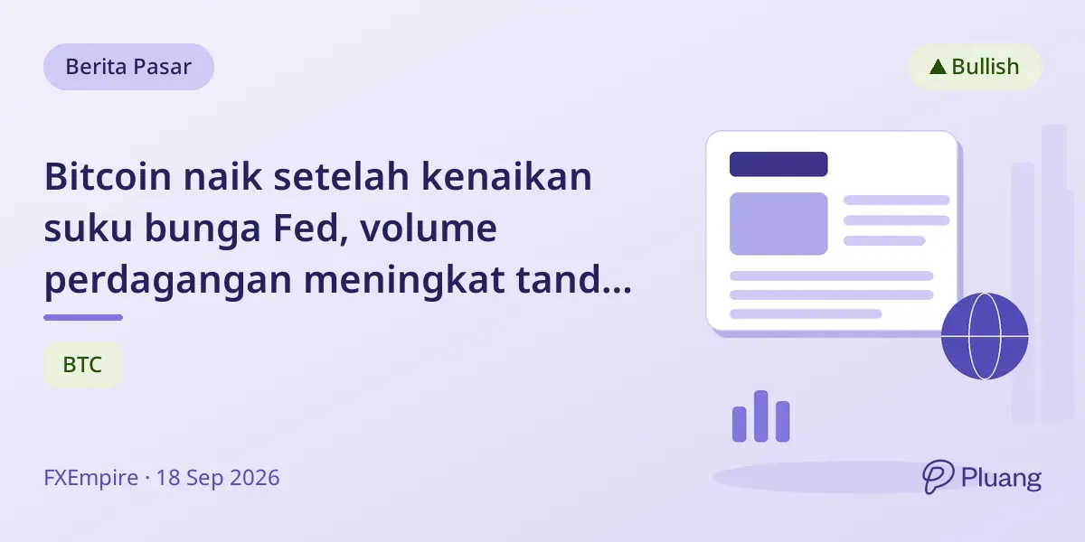 Bitcoin naik setelah kenaikan suku bunga Fed, volume perdagangan meningkat tanda momentum bullish.
