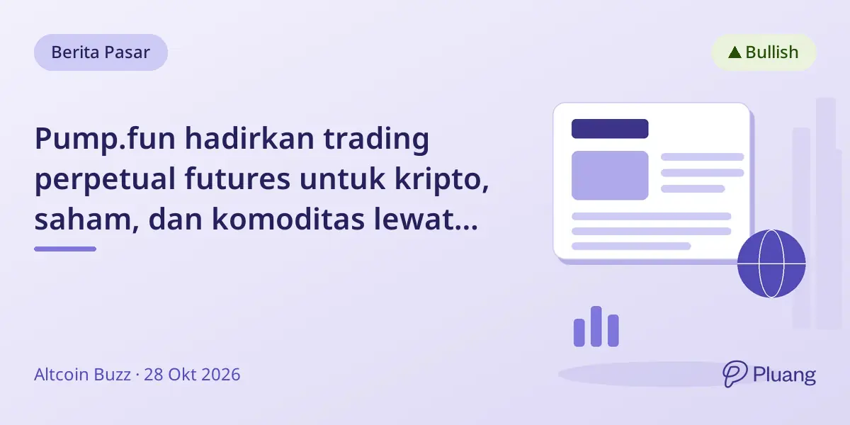 Pump.fun hadirkan trading perpetual futures untuk kripto, saham, dan komoditas lewat integrasi Hyperliquid.