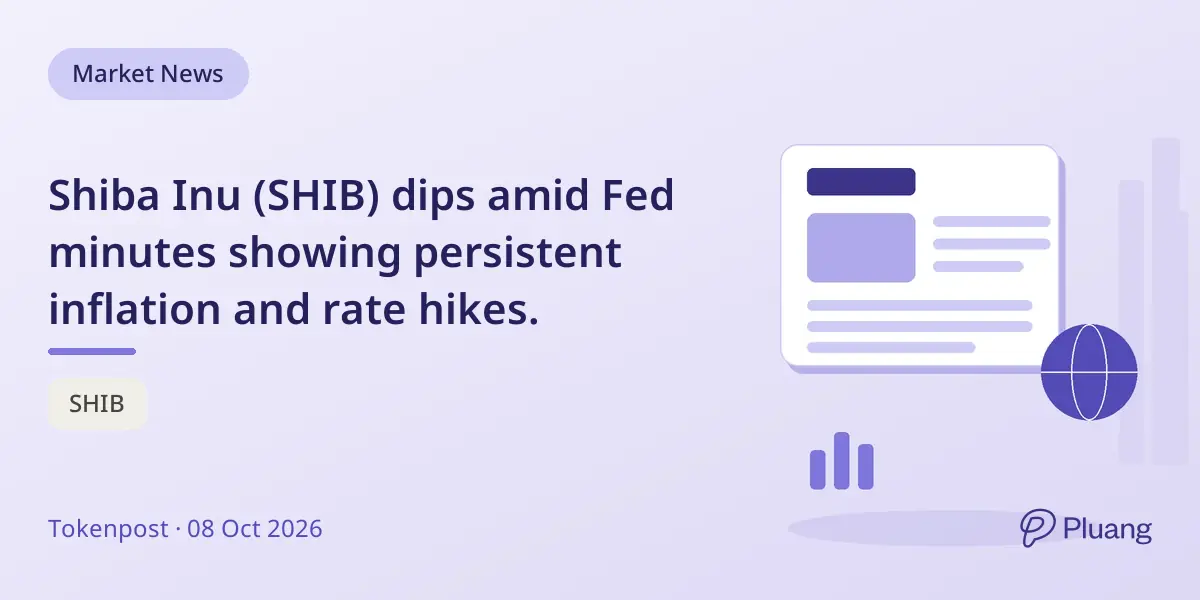 Shiba Inu (SHIB) dips amid Fed minutes showing persistent inflation and rate hikes.