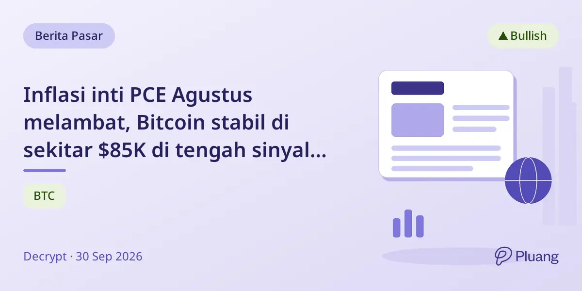 Inflasi inti PCE Agustus melambat, Bitcoin stabil di sekitar $85K di tengah sinyal pasar yang beragam