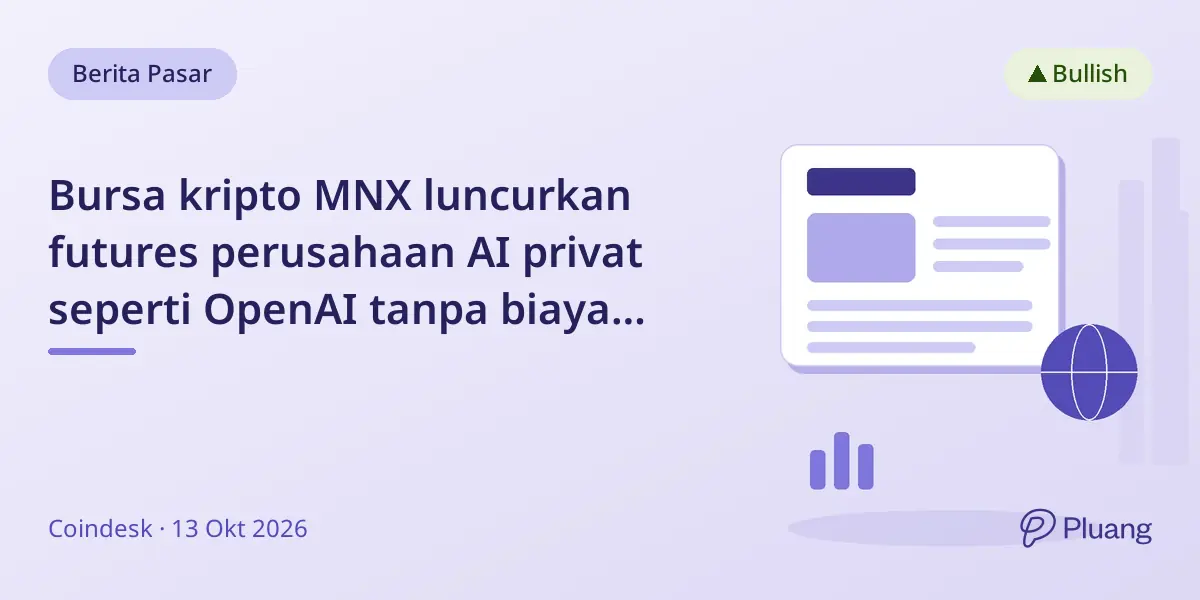 Bursa kripto MNX luncurkan futures perusahaan AI privat seperti OpenAI tanpa biaya berulang.