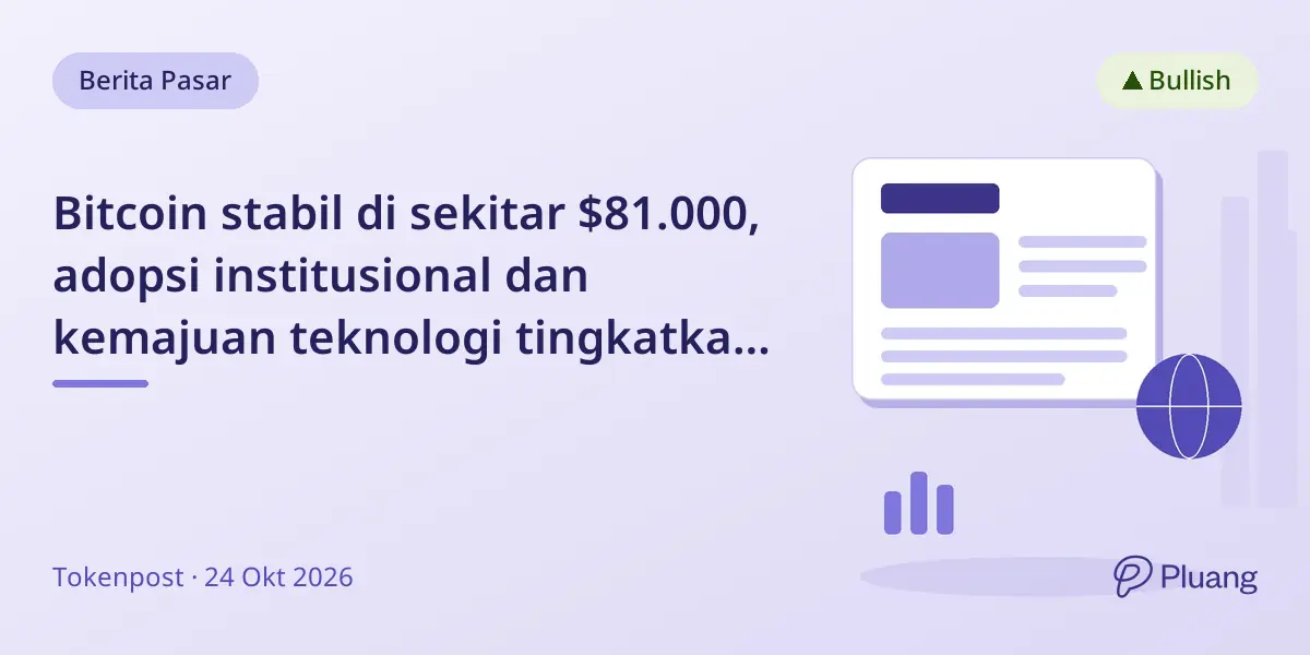Bitcoin stabil di sekitar $81.000, adopsi institusional dan kemajuan teknologi tingkatkan kepercayaan amid ketidakpastian pasar.