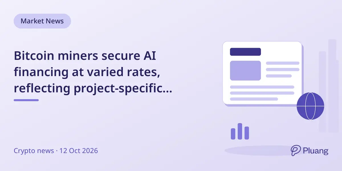 Bitcoin miners secure AI financing at varied rates, reflecting project-specific borrowing costs.