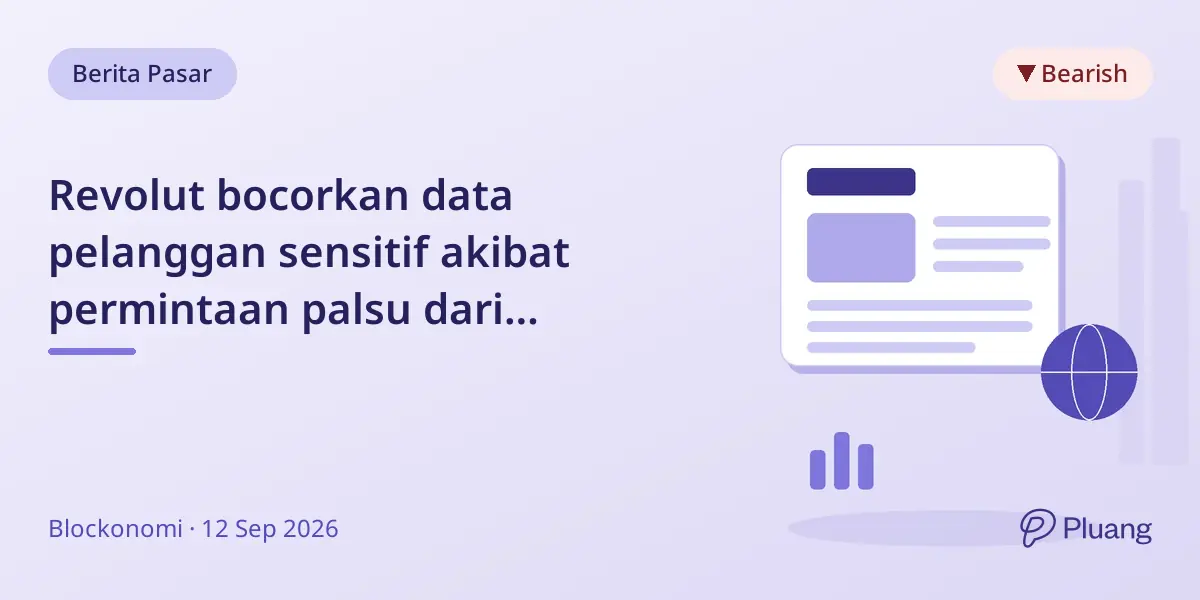 Revolut bocorkan data pelanggan sensitif akibat permintaan palsu dari pemerintah.