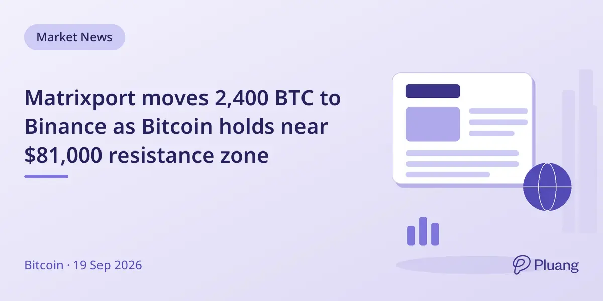 Matrixport moves 2,400 BTC to Binance as Bitcoin holds near $81,000 resistance zone