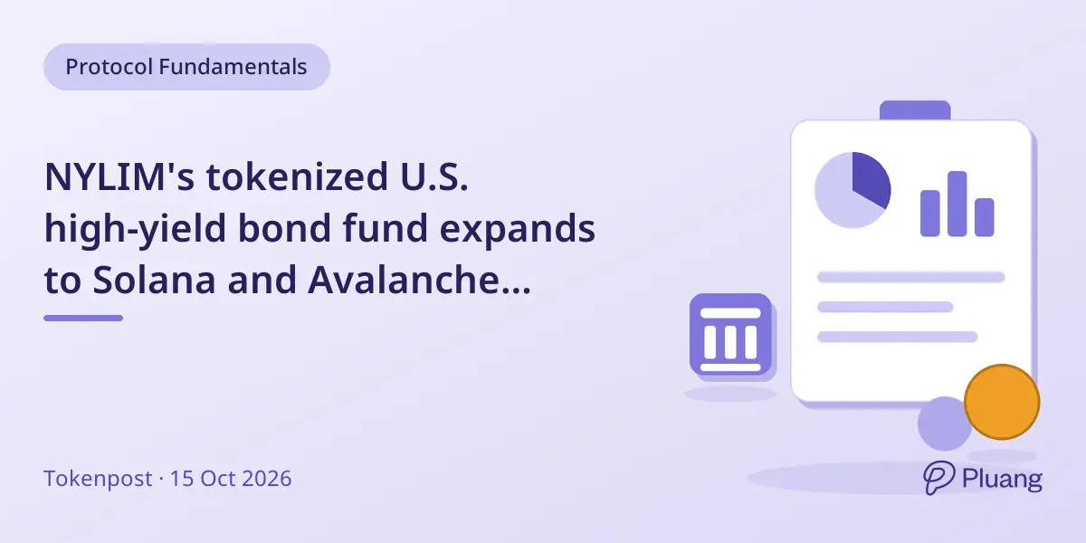 NYLIM's tokenized U.S. high-yield bond fund expands to Solana and Avalanche networks