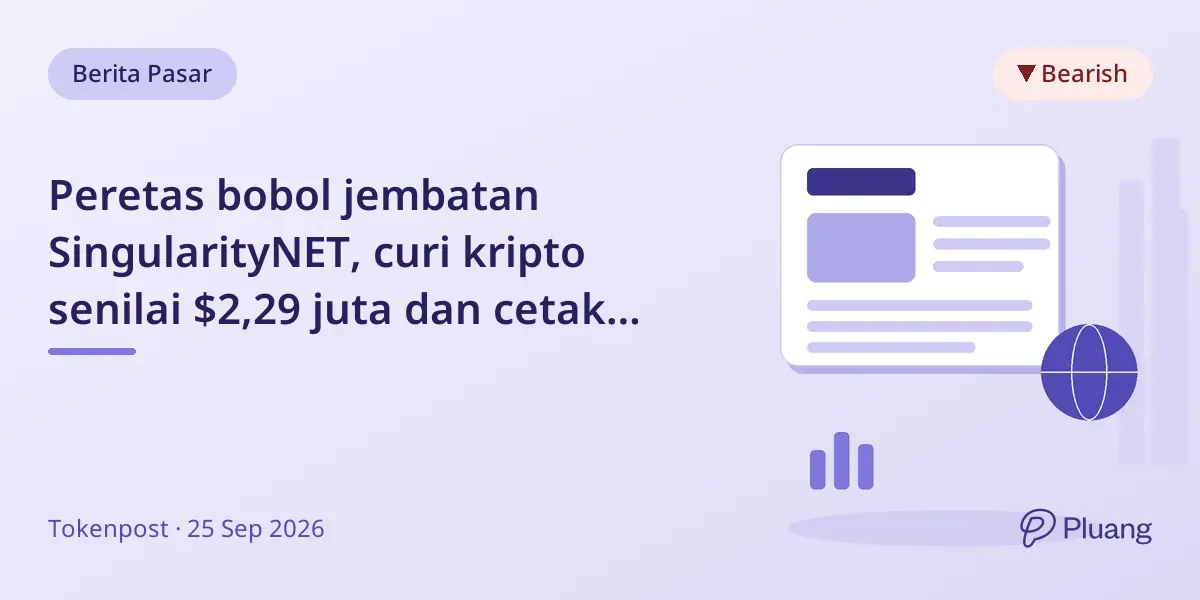 Peretas bobol jembatan SingularityNET, curi kripto senilai $2,29 juta dan cetak token ilegal miliaran.