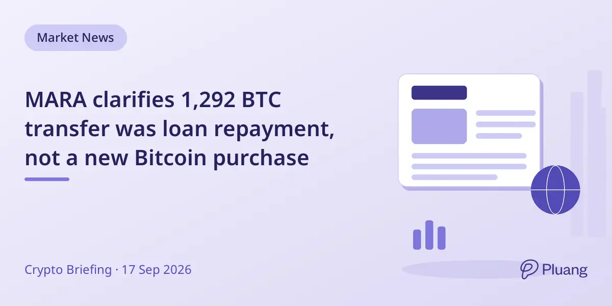 MARA clarifies 1,292 BTC transfer was loan repayment, not a new Bitcoin purchase