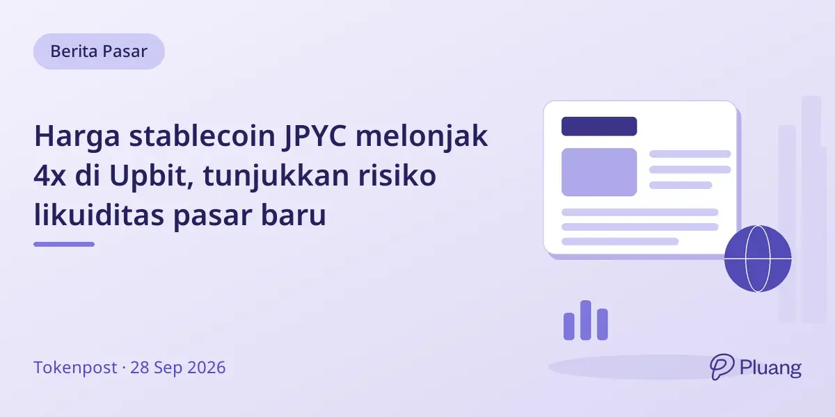 Harga stablecoin JPYC melonjak 4x di Upbit, tunjukkan risiko likuiditas pasar baru