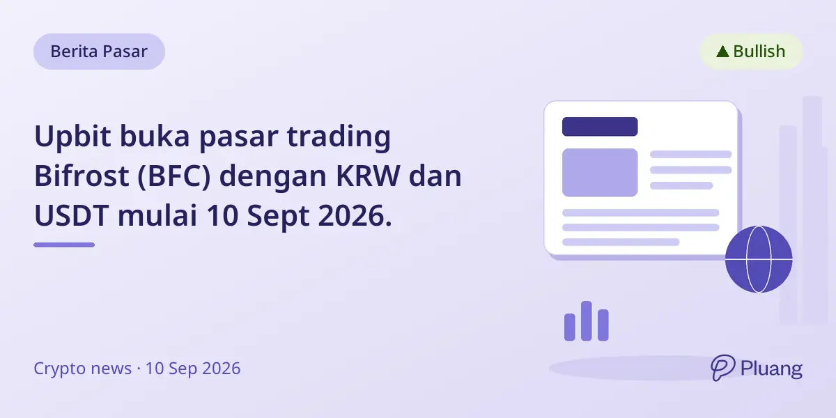 Upbit buka pasar trading Bifrost (BFC) dengan KRW dan USDT mulai 10 Sept 2026.