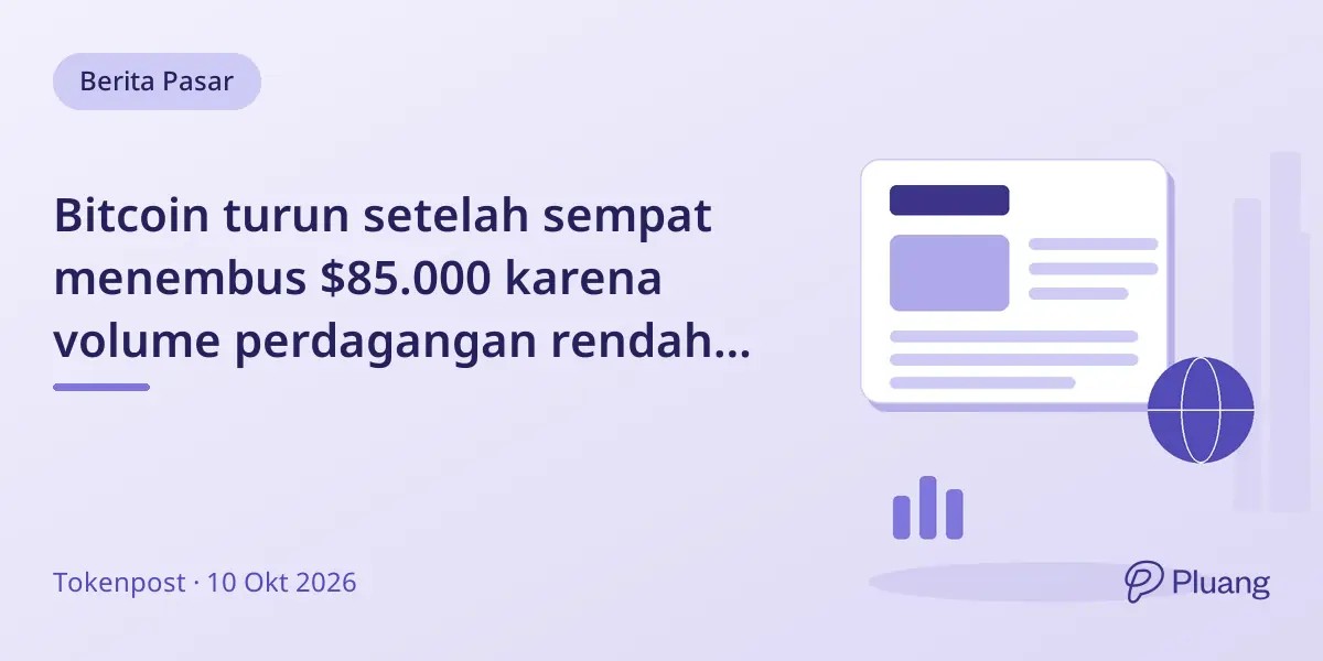 Bitcoin turun setelah sempat menembus $85.000 karena volume perdagangan rendah dan profit taking.