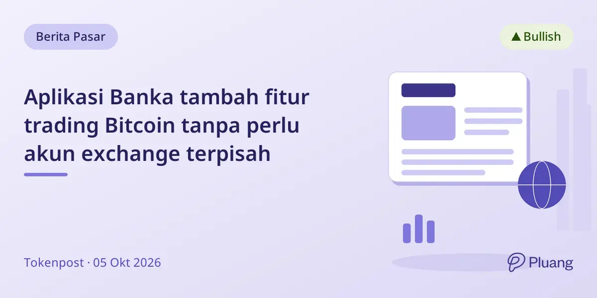 Aplikasi Banka tambah fitur trading Bitcoin tanpa perlu akun exchange terpisah