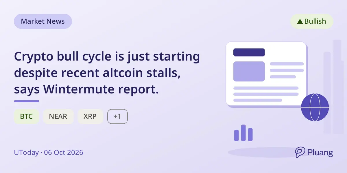 Crypto bull cycle is just starting despite recent altcoin stalls, says Wintermute report.