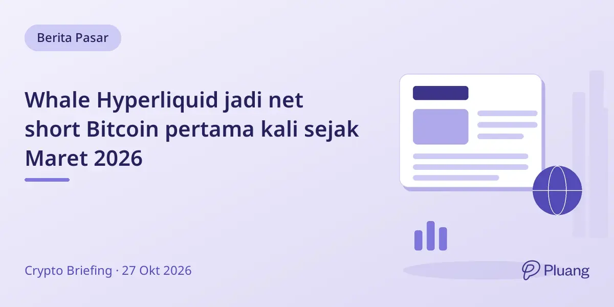 Whale Hyperliquid jadi net short Bitcoin pertama kali sejak Maret 2026