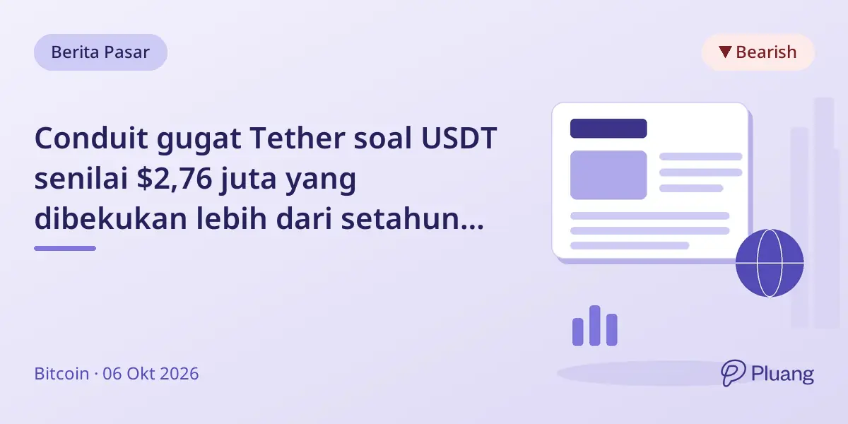 Conduit gugat Tether soal USDT senilai $2,76 juta yang dibekukan lebih dari setahun tanpa permintaan polisi