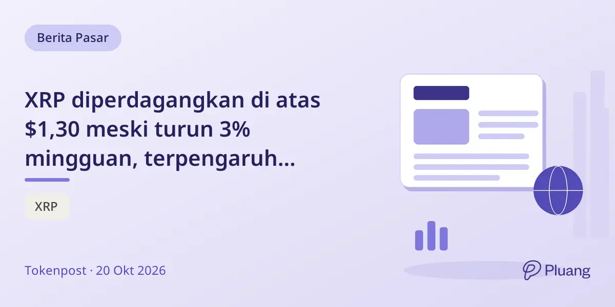 XRP diperdagangkan di atas $1,30 meski turun 3% mingguan, terpengaruh kenaikan suku bunga Fed dan data inflasi.