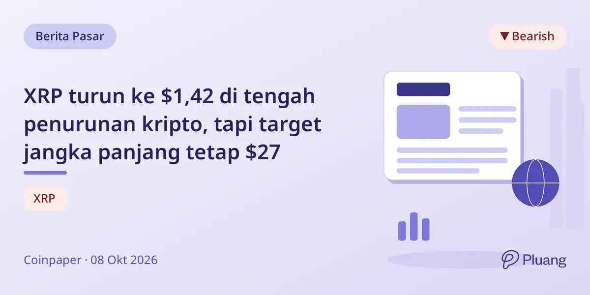 XRP turun ke $1,42 di tengah penurunan kripto, tapi target jangka panjang tetap $27
